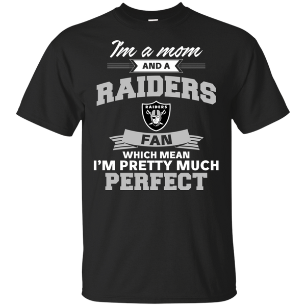 I'm A Mom And An Oakland Raiders Fan T Shirt - Raidersfanworld.com